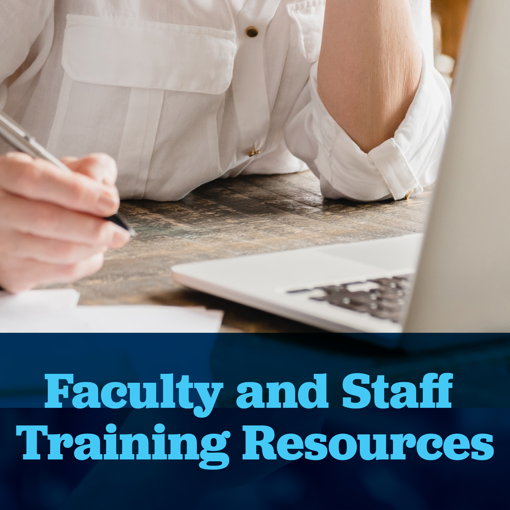 Faculty and Staff Resources